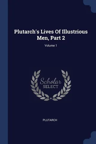 Lives Of Illustrious Men