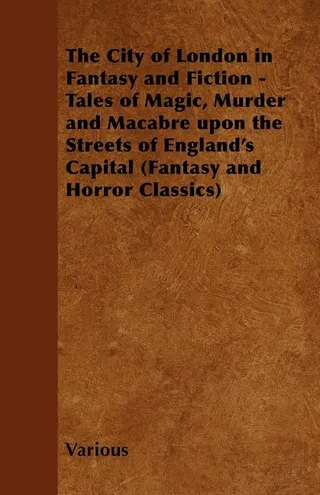 The City of London in Fantasy and Fiction