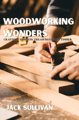 Woodworking Wonders