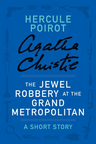 The Jewel Robbery at the Grand Metropolitan
