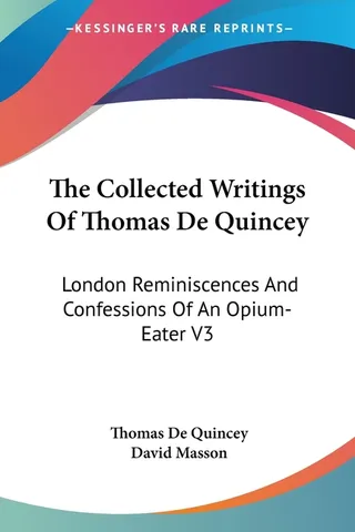 The Collected Writings of Thomas De Quincey