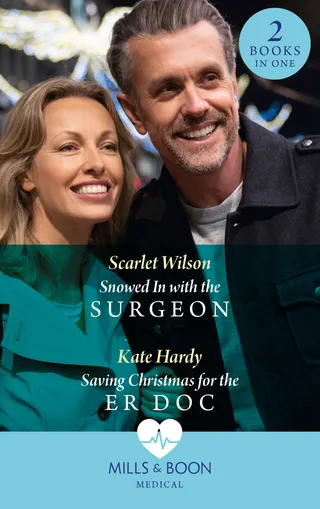 Snowed In with the Surgeon / Saving Christmas for the ER Doc