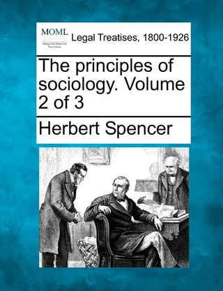 The principles of sociology. Volume 2 of 3
