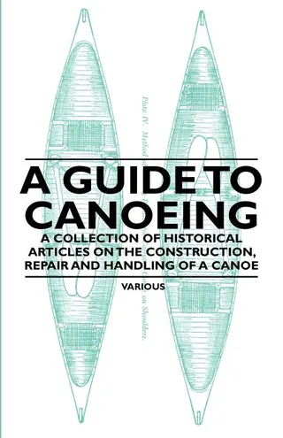 A Guide to Canoeing