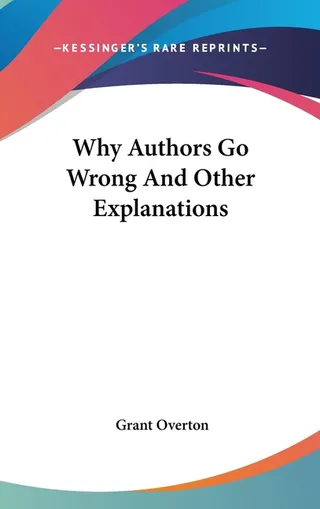 Why Authors Go Wrong And Other Explanations