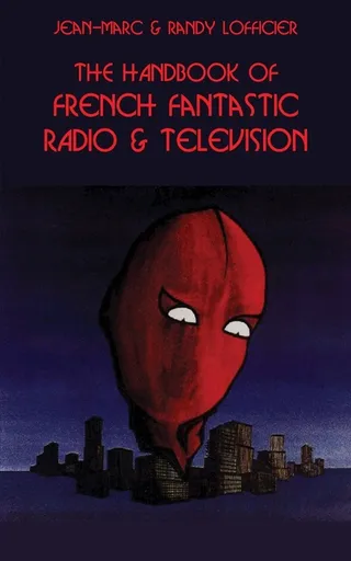 The Handbook of French Fantastic Radio &