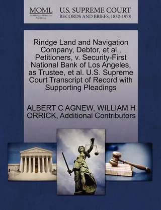 Rindge Land and Navigation Company, Debtor, et al., Petitioners, v. Security-First National Bank of Los Angeles, as Trustee, et al.