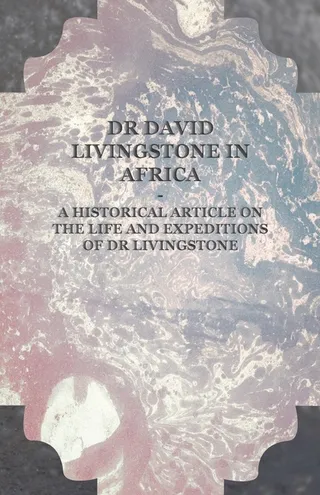 Dr David Livingstone in Africa