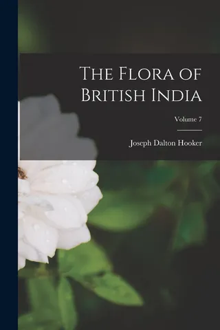 The Flora of British India Volume 7