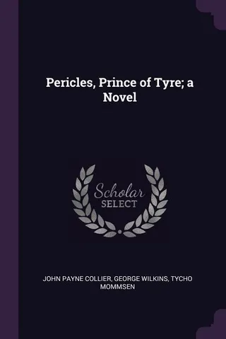 Pericles Prince of Tyre a Novel