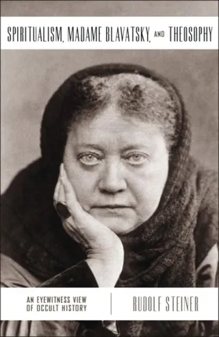 Spiritualism Madame Blavatsky and Theosophy