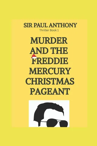 Murder and the Freddie Mercury Christmas Pageant