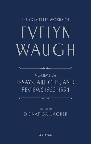 The Works of Evelyn Waugh 1922 1934