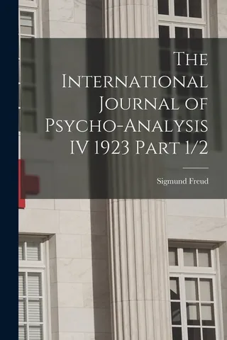 The International Journal of Psycho-Analysis, Volume IV 1923