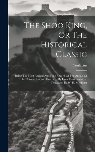 The Shoo King, Or The Historical Classic