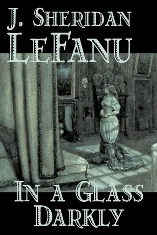 In a Glass Darkly