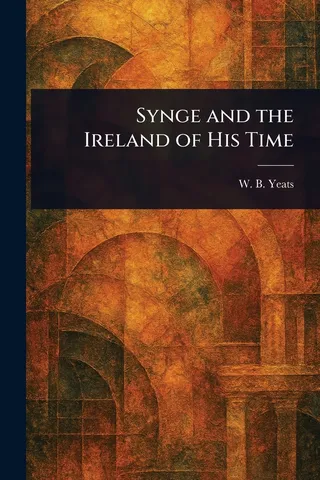 Synge and the Ireland of His Time
