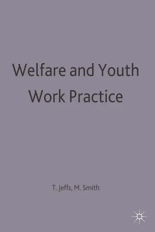 Welfare and Youth Work Practice