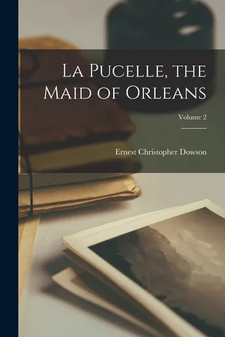 La Pucelle the Maid of Orleans Volume 2