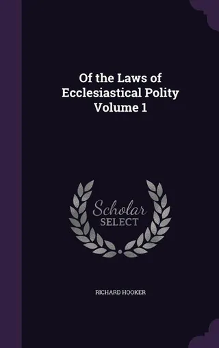 Of the Laws of Ecclesiastical Polity