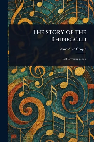 The Story of the Rhinegold