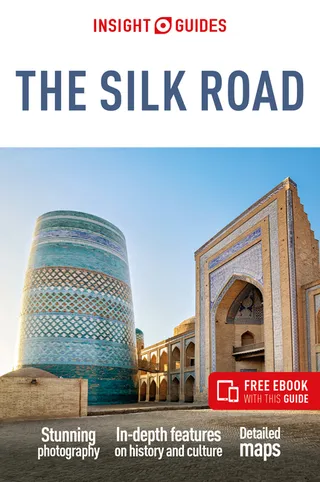 Insight Guides the Silk Road Guide