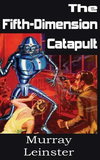 The Fifth-Dimension Catapult