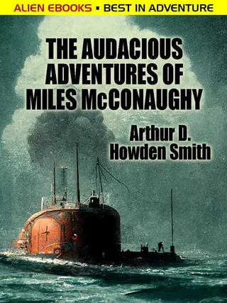 Audacious Adventures of Miles McConaughy