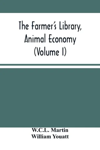 The Farmer'S Library, Animal Economy