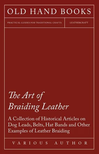 The Art of Braiding Leather
