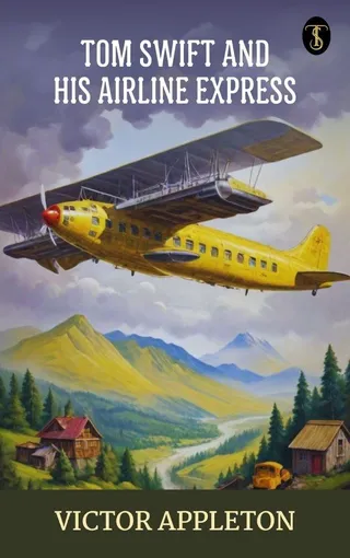 Tom Swift and His Airline Express