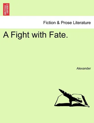 A Fight with Fate