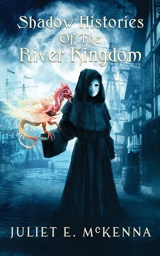 Shadow Histories of the River Kingdom