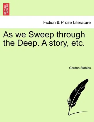 As We Sweep Through the Deep