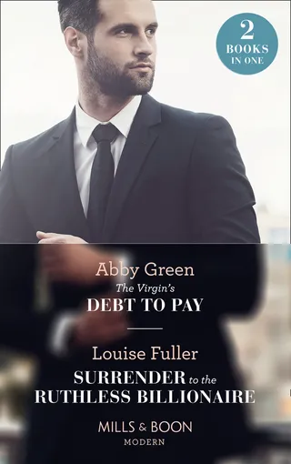 Virgin's Debt To Pay / Surrender To The Ruthless Billionaire