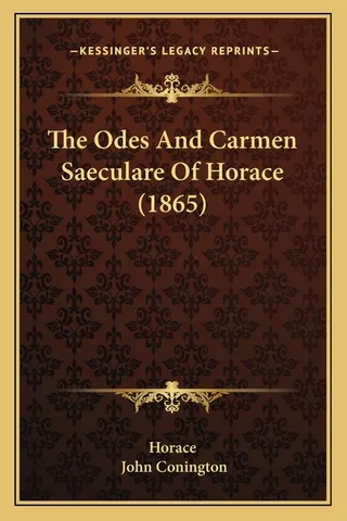 The Odes And Carmen Saeculare Of Horace