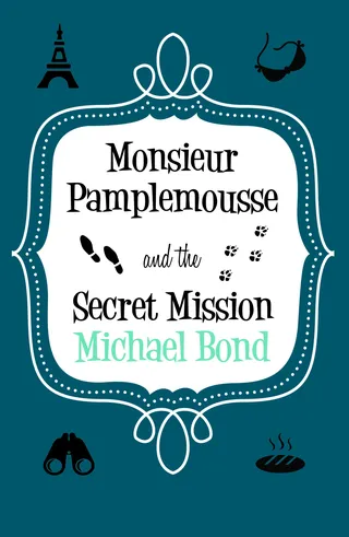 Monsieur Pamplemousse & the Secret Mission