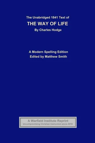 The Unabridged 1841 Text of The Way of Life