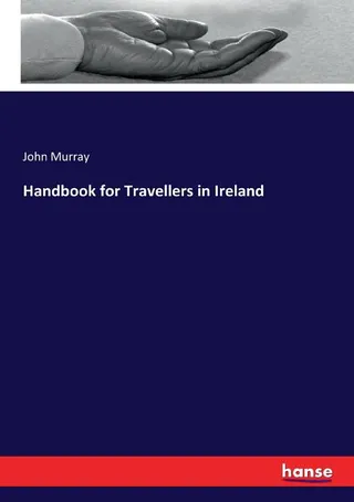 Handbook for Travellers in Ireland
