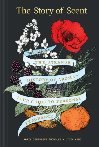 The Story of Scent