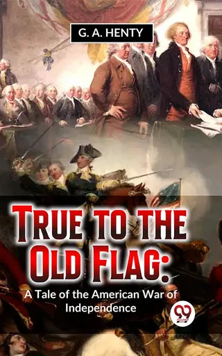 True To The Old Flag