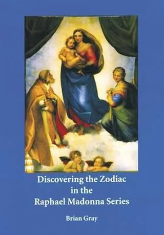 Discovering the Zodiac in the Raphael Madonna