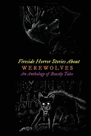 Fireside Horror Stories About Werewolves