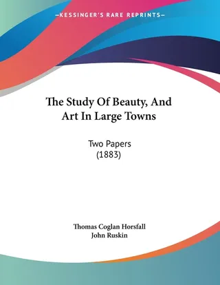 The Study Of Beauty, And Art In Large Towns
