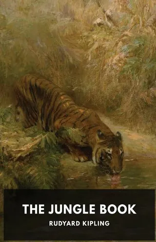 The Second Jungle Book: A Collection of Stories by the English Author Rudyard Kipling