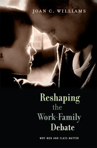 Reshaping the Work Family Debate