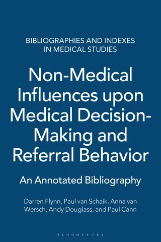 Non-Medical Influences upon Medical Decision-Making and Referral Behavior
