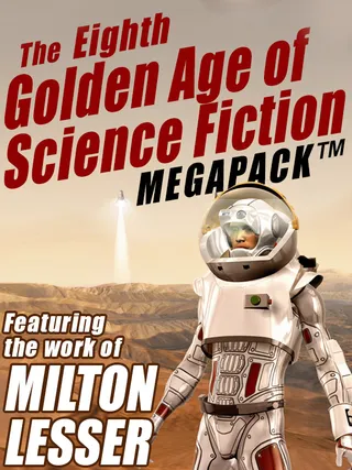 Eighth Golden Age of Science Fiction MEGAPACK ®