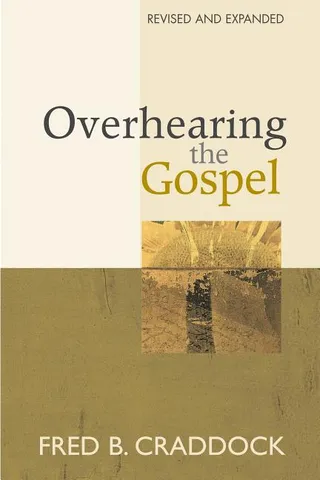 Overhearing the Gospel