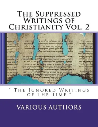 Suppressed Gospels & Epistles of The New Testament